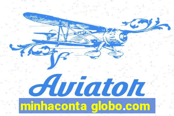 minhaconta globo.com